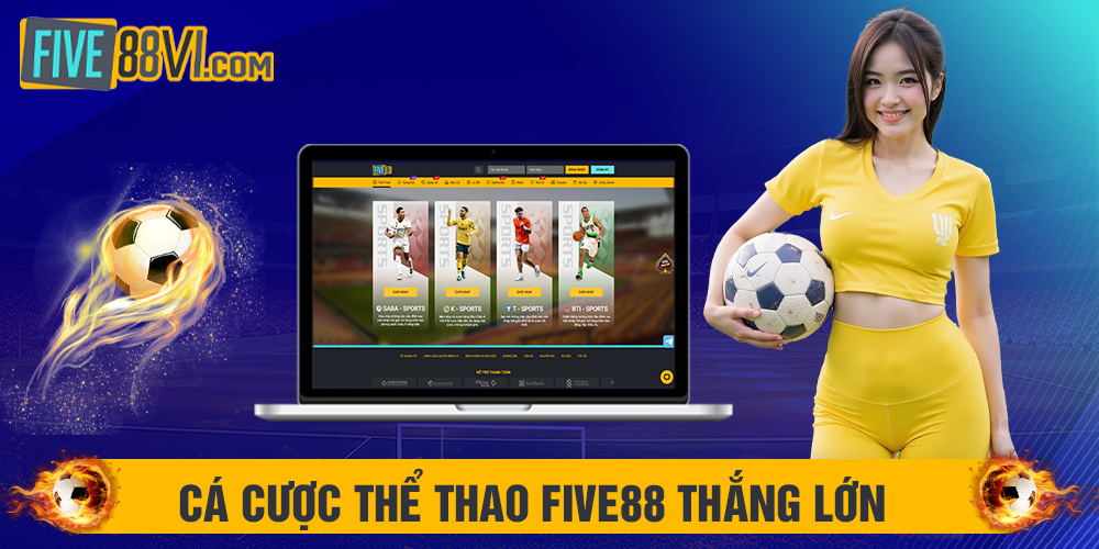 Cá cược thể thao cùng Five88 thắng lớn