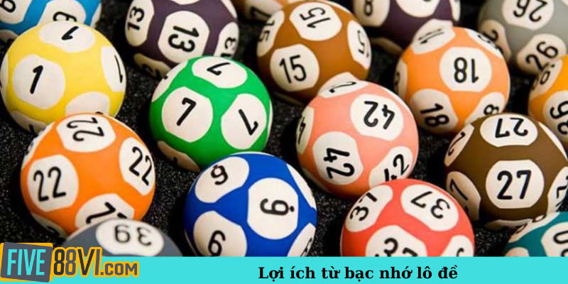 Lợi ích từ bạc nhớ lô đề